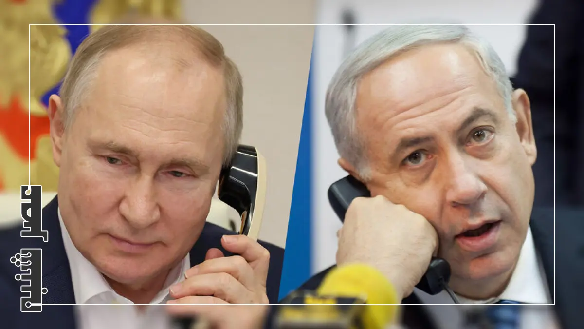 تماس تلفنی پوتین با نتانیاهو